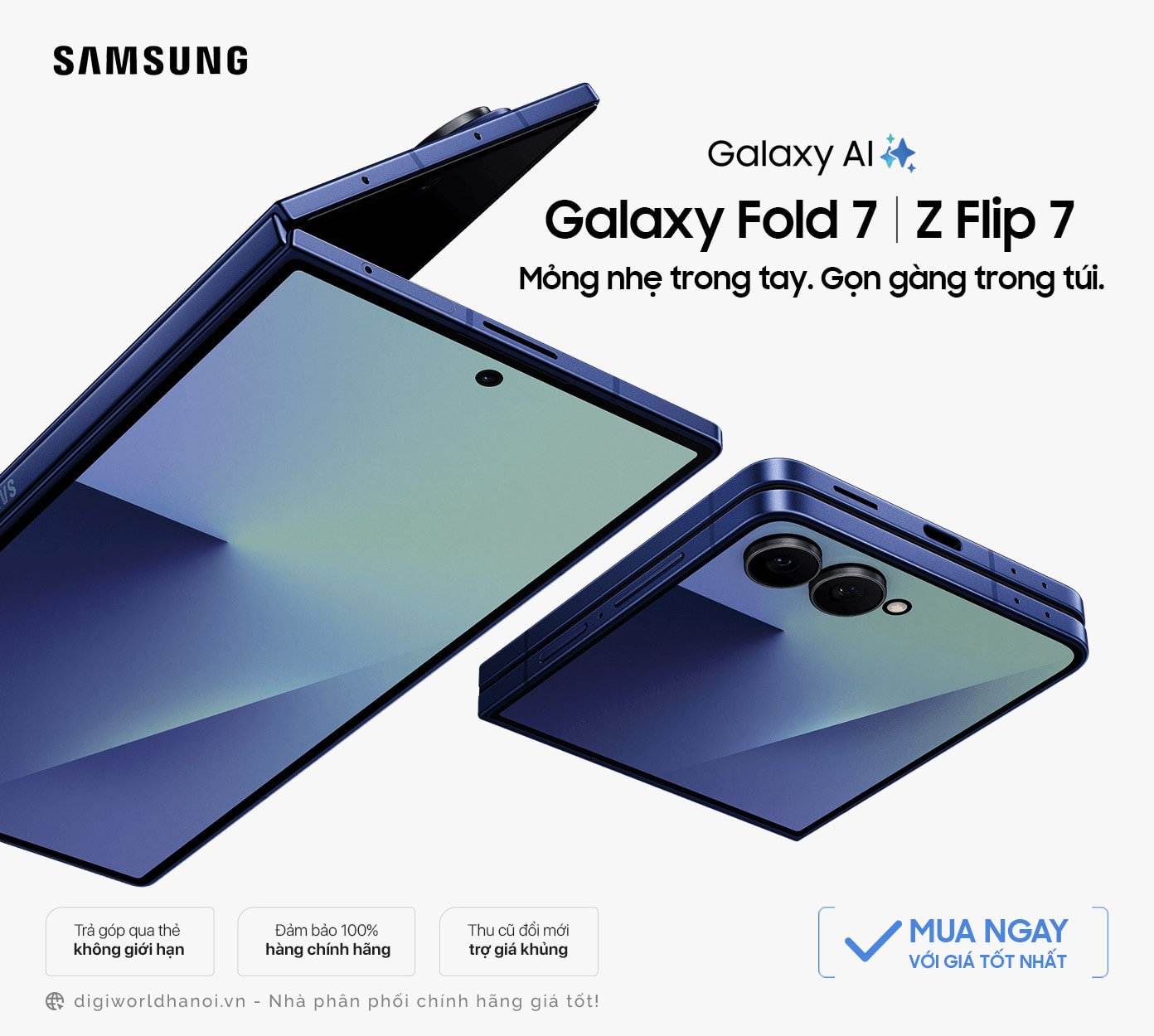 Điện thoại Samsung Galaxy Fold 7, Z Flip 7 tại Digiworld Hà Nội giá tốt nhất!