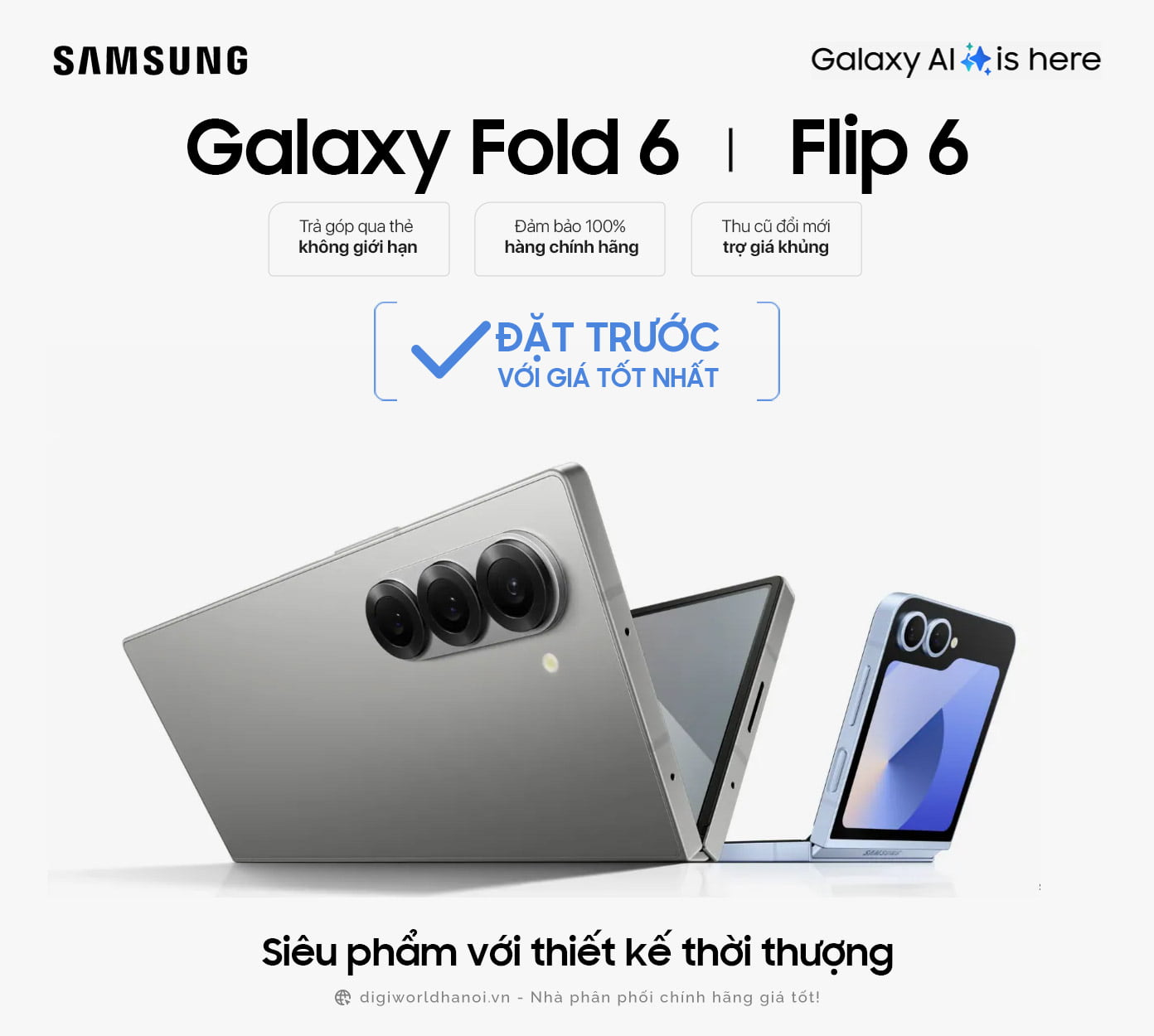 Đặt trước điện thoại Samsung Galaxy Fold 6, Flip 6 tại Digiworld Hà Nội với giá tốt nhất!