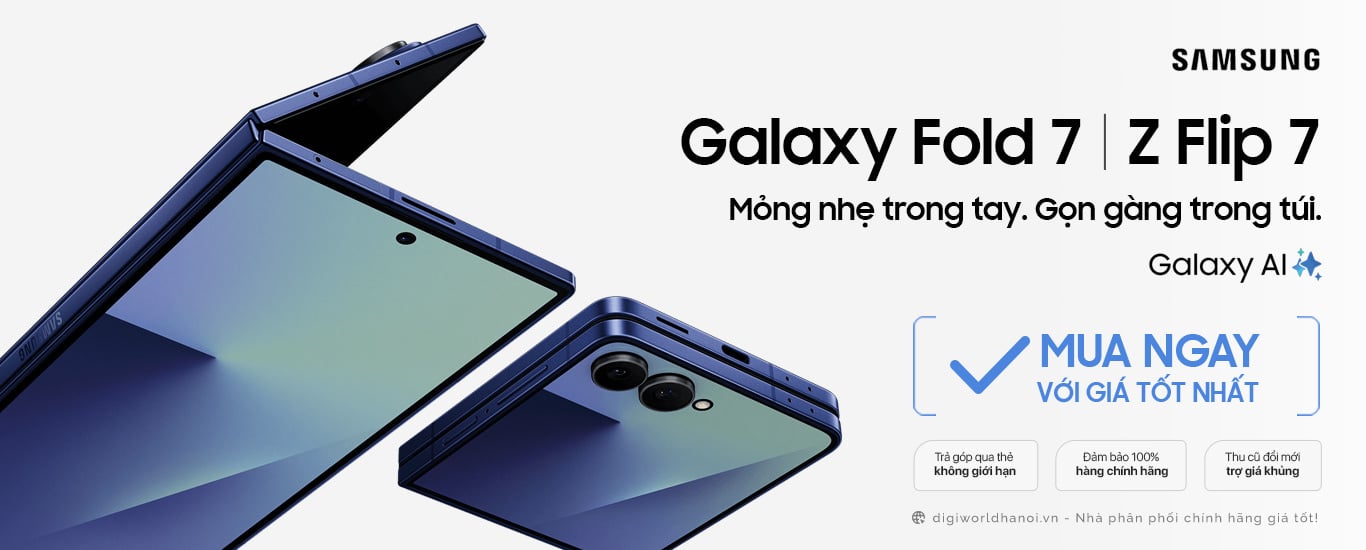 Điện thoại Samsung Galaxy Fold 7, Z Flip 7 tại Digiworld Hà Nội giá tốt nhất!