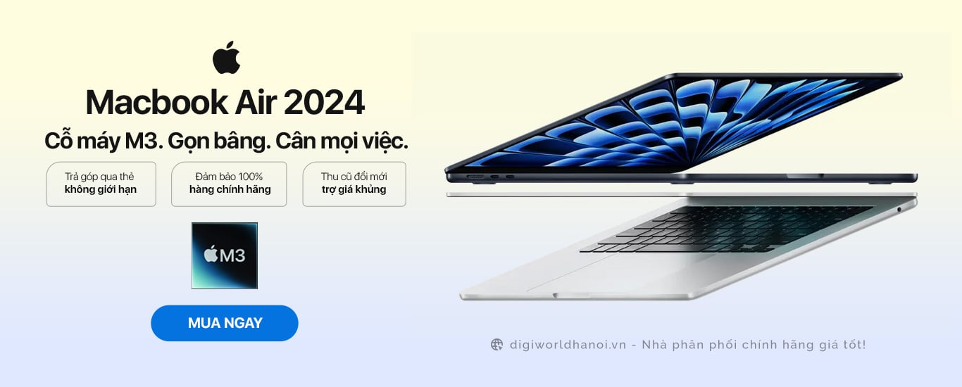 Macbook Air 2024 với chip M3 siêu nhanh đã có hàng với giá tốt tại Digiworld Hà Nội!