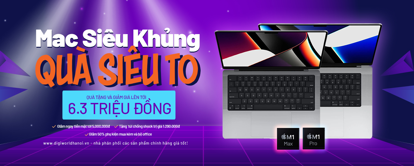 Macbook Pro 14 inch, 16 inch đang được giảm giá và tặng quà lên tới 6,300,000đ tại Digiworld Hà Nội