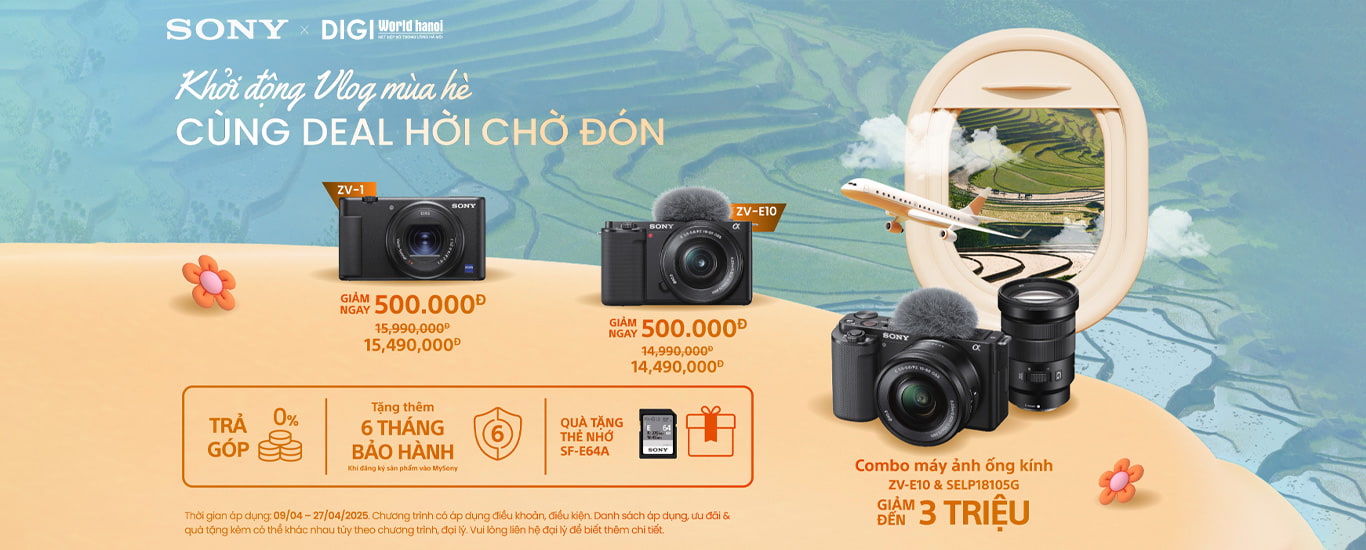 Khởi động Vlog sôi động mùa hè cùng Deal hời chờ đón, ưu đãi giảm giá khi mua Máy ảnh Sony ZV tại Digiworld Hà Nội!