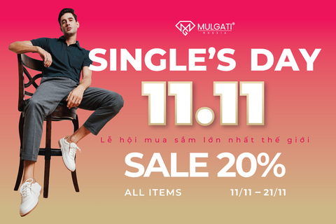 SIÊU ƯU ĐÃI NGÀY MUA SẮM LỚN NHẤT NĂM - SINGLE’S DAY 11.11