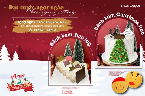 Ưu đãi Fresh Garden từ 11-13/12: Đặt bánh Giáng sinh - Nhận ngay quà tặng