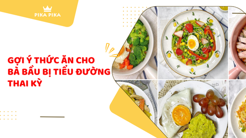 Gợi ý thức ăn cho bà bầu bị tiểu đường thai kỳ