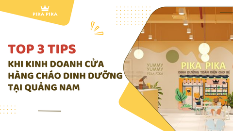 Top 3 tips khi kinh doanh cửa hàng cháo dinh dưỡng tại Quảng Nam