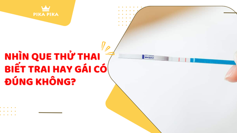 Nhìn que thử thai biết trai hay gái có đúng không?