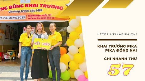 KHAI TRƯƠNG CHI NHÁNH PIKA PIKA ĐỒNG NAI