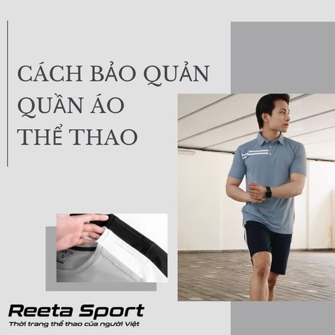 4 Cách bảo quản quần áo thể thao thời trang luôn như mới