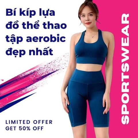 Bí kíp lựa đồ thể thao tập aerobic đẹp nhất cho phái nữ