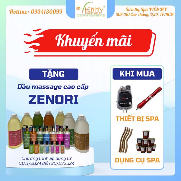 Khuyến mãi Tháng 11/2024: Mua Thiết bị & Dụng cụ Spa – Nhận Ngay Dầu Massage Cao Cấp ZENOri