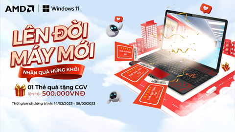 🎉 LÊN ĐỜI MÁY MỚI, NHẬN QUÀ HỨNG KHỞI