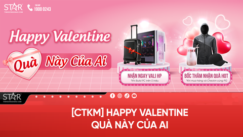 💟 HAPPY VALENTINE - QUÀ NÀY CỦA AI