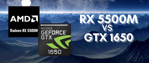 So sánh RX 5500M vs GTX 1650, đâu là VGA tầm trung cho game thủ?