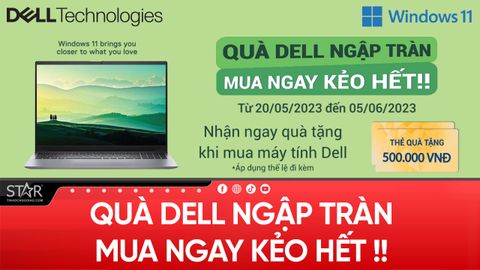 [DELL] QUÀ DELL NGẬP TRÀN, MUA NGAY KẺO HẾT