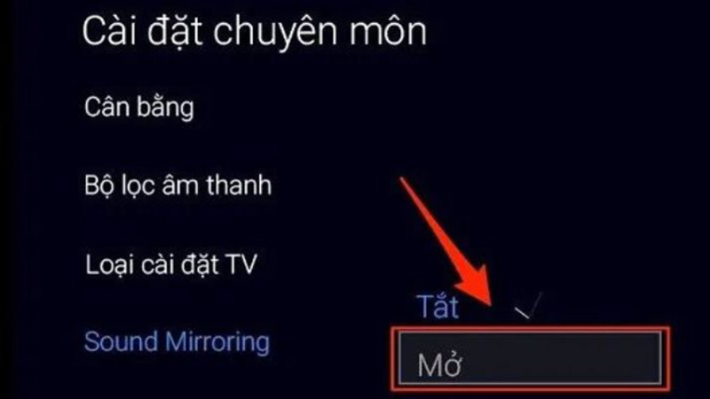 Nhấn Sound Mirroring > chọn Mở