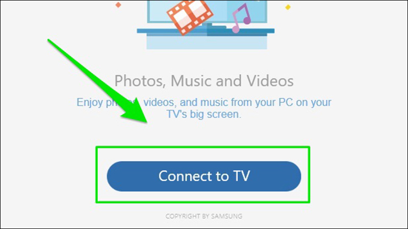 Nhấn chọn Connect to TV