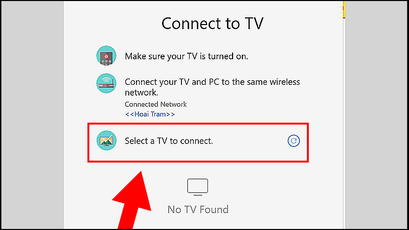 Nhấn chọn Select a TV to connect