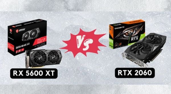 So sánh RX 5600 XT vs RTX 2060