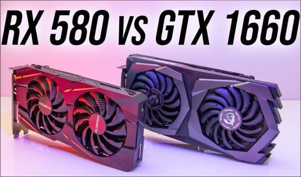 Tổng kết so sánh AMD Radeon RX 580 và NVIDIA GeForce GTX 1660