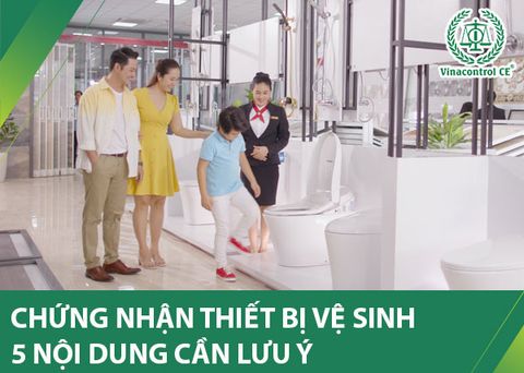 Chứng nhận hợp quy thiết bị vệ sinh | 5 Nội dung cần lưu ý