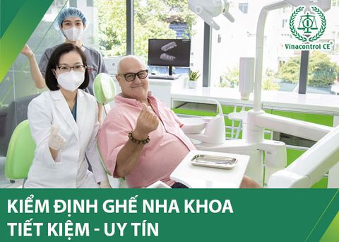 Kiểm định ghế nha khoa | Uy tín – Tiết kiệm