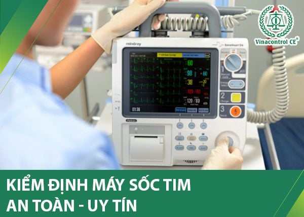 Kiểm định máy sốc tim | Hỗ trợ từ A-Z – Viện Đào Tạo Vinacontrol