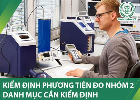 Kiểm định phương tiện đo nhóm 2 | An toàn – Chính xác