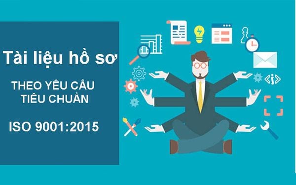 Doanh nghiệp cần chuẩn bị hồ sơ mẫu theo hướng dẫn và yêu cầu ISO 9001