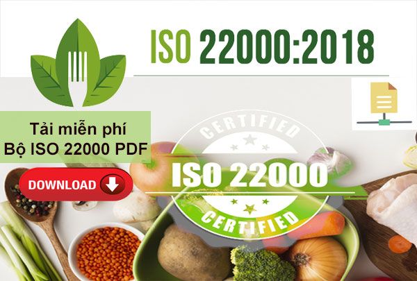 Tải ngay bộ tiêu chuẩn ISO 22000 để áp dụng hiệu quả hệ thống quản lý an toàn thực phẩm