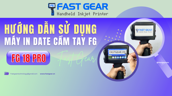hướng dẫn sử dụng máy in date cầm tay fg 18 pro