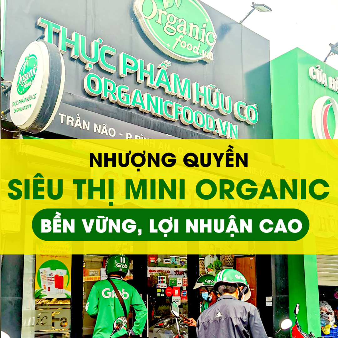 Cơ hội nhượng quyền kinh doanh cùng organicfood.vn