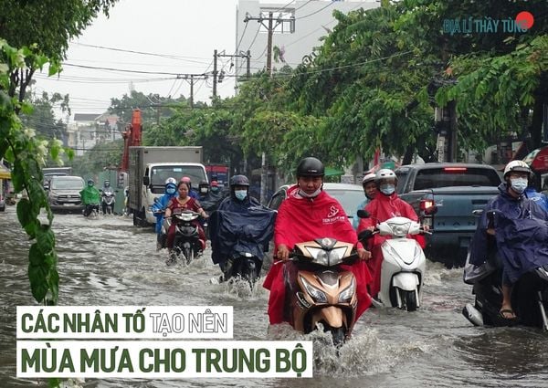 Các nhân tố tạo nên mùa mưa cho Trung bộ