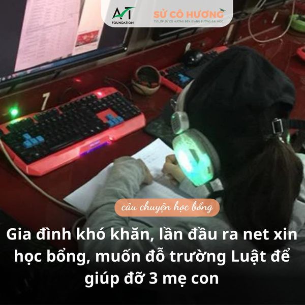 Gia đình khó khăn, lần đầu ra net xin học bổng, muốn đỗ trường ĐH Luật để giúp 3 mẹ con đỡ thiệt thòi trong việc phân chia tài sản