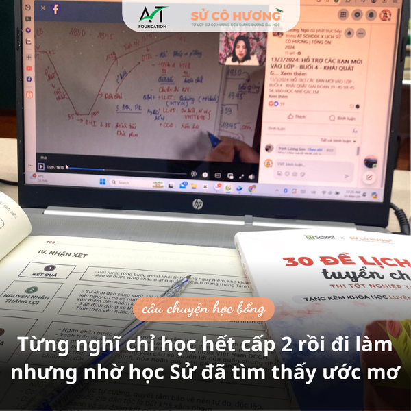 Từng nghĩ chỉ học hết cấp 2 rồi đi làm nhưng nhờ học Lịch sử đã tìm thấy ước mơ