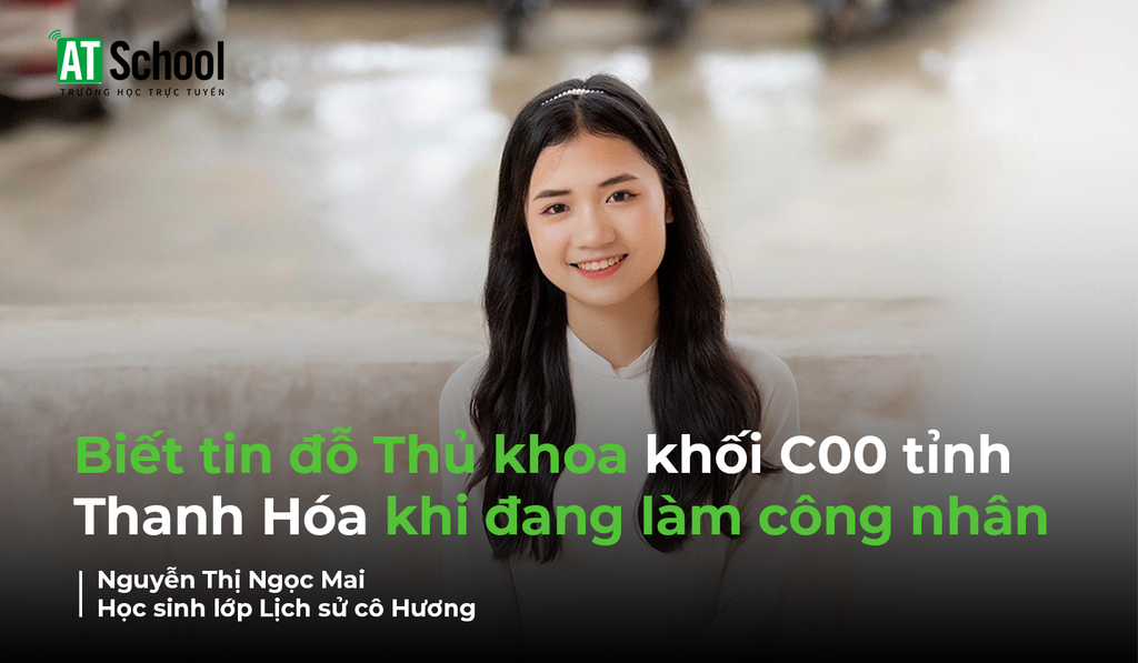 Biết tin đỗ Thủ khoa khối C00 tỉnh Thanh Hóa khi đang làm công nhân...