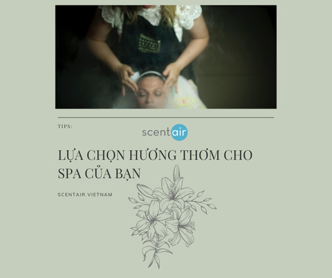 TIPS: LỰA CHỌN HƯƠNG THƠM CHO SPA