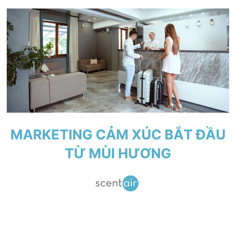 Tiếp thị bằng mùi hương: “Vũ khí” thầm lặng giúp tăng doanh thu và giữ chân khách hàng