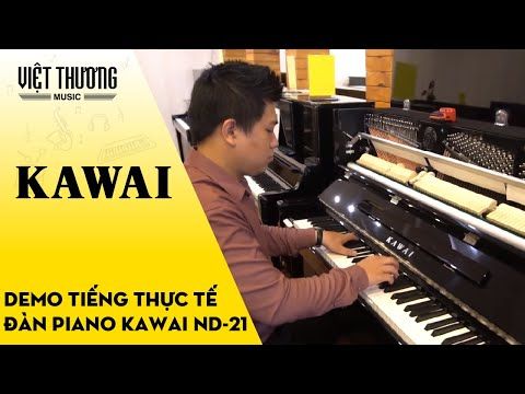 Đánh giá âm thanh đàn piano Kawai ND21