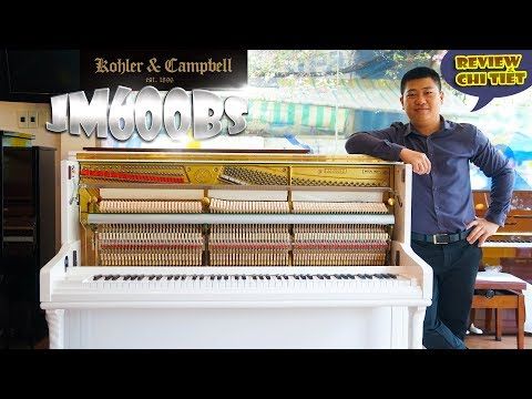 Review đàn piano Kohler and Campbell JM600BS