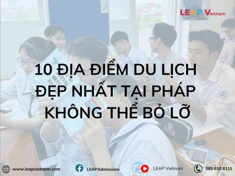 10 Địa Điểm Du Lịch Đẹp Nhất Tại Pháp Không Thể Bỏ Lỡ