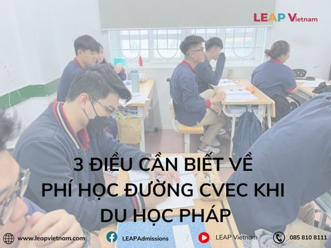 3 Điều Cần Biết Về Phí Học Đường CVEC Khi Du Học Pháp