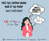 THỦ TỤC CHỨNG MINH NHÀ Ở TẠI PHÁP NHƯ THẾ NÀO?