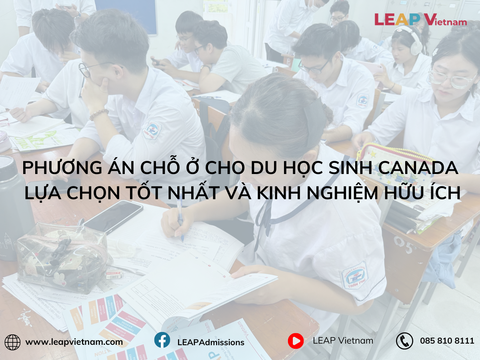 Phương Án Chỗ Ở Cho Du Học Sinh Canada: Lựa Chọn Tốt Nhất Và Kinh Nghiệm Hữu Ích