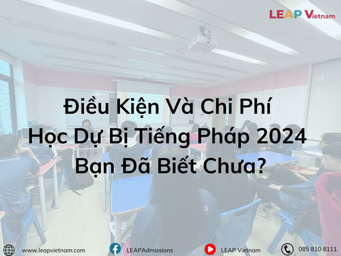 Du Học Pháp: Chương Trình Dự Bị Tiếng Pháp – Lợi Ích, Chi Phí Và Điều Kiện Cần Biết