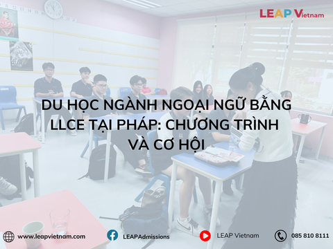 Du Học Ngành Ngoại Ngữ Bằng LLCE Tại Pháp: Chương Trình Và Cơ Hội