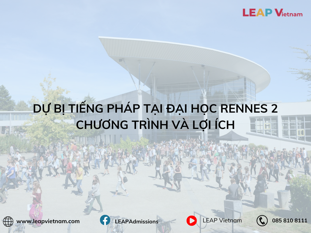 Cirefe Rennes 2 Dự Bị Tiếng Pháp Tại Đại Học Rennes 2: Chương Trình Và Lợi Ích – Quy ...