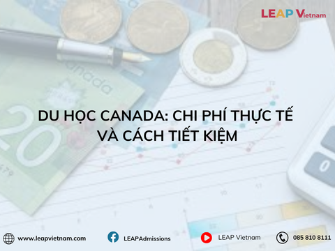 Du Học Canada: Chi Phí Thực Tế Và Cách Tiết Kiệm