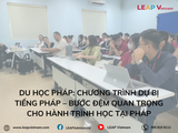 Du học Pháp: Chương trình Dự bị Tiếng Pháp – Bước đệm quan trọng cho hành trình học tại Pháp