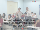 Du học miền Bắc nước Pháp: Lựa chọn tuyệt vời cho sinh viên Việt Nam